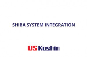 ASSEMBLY EQUIPMENT INTEGRATION – Shiba System Engineering Ltd